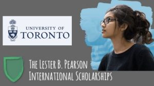 University of Toronto Lester B Pearson Scholarship in Canada 2027 (Totally Moneyed)