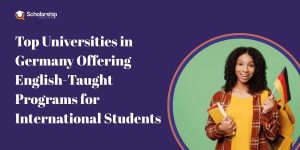 Leading Universities in Germany Offering English-Taught Programs for International Students
